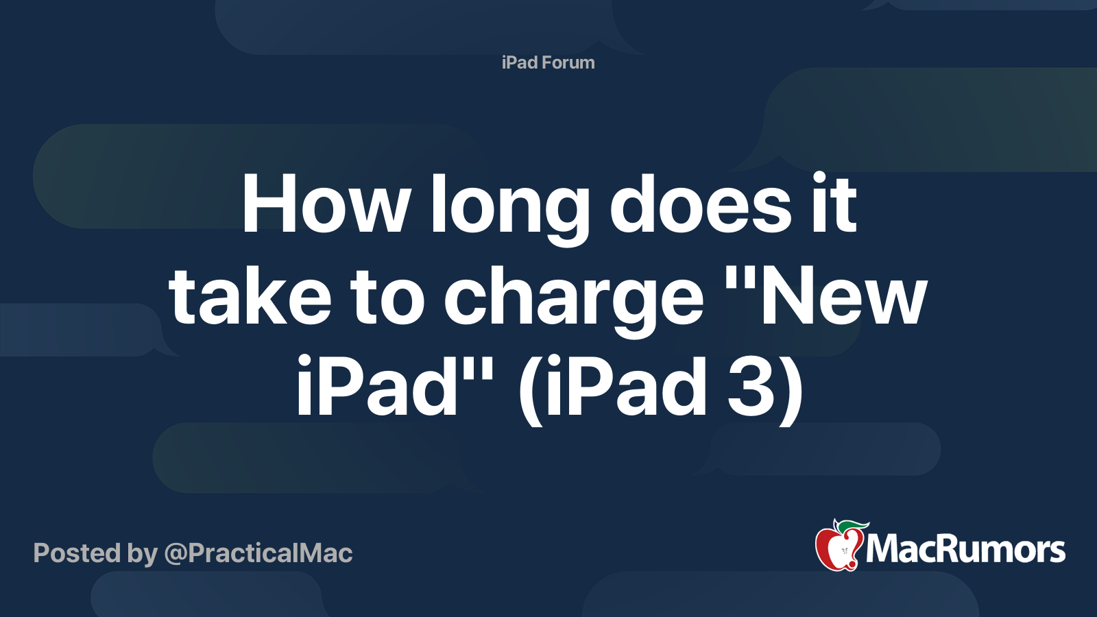 How long does it take to charge "New iPad" (iPad 3) MacRumors Forums