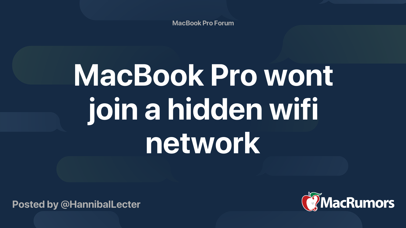 MacBook Pro wont join a hidden wifi network | MacRumors Forums