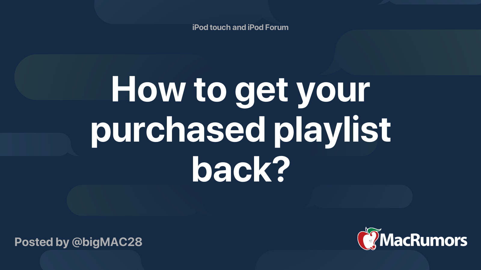 How to get your purchased playlist back? MacRumors Forums