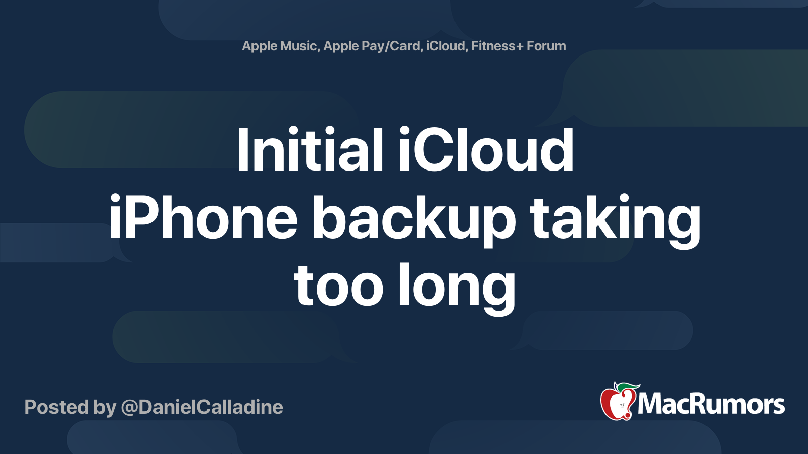 Initial ICloud IPhone Backup Taking Too Long MacRumors Forums