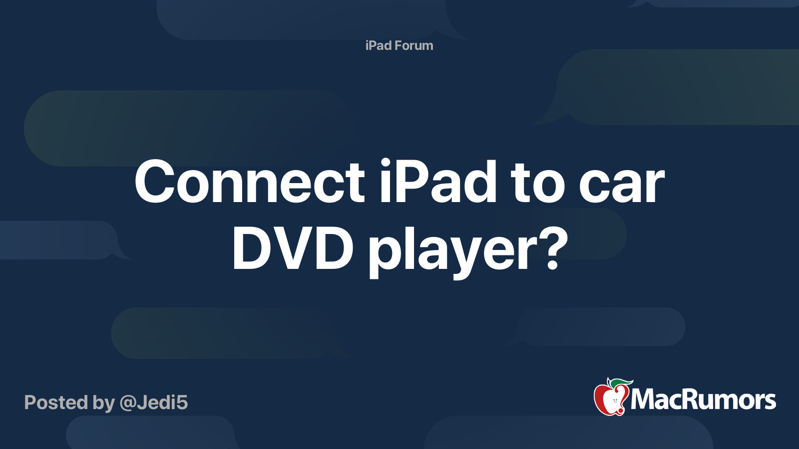 Connect iPad to car DVD player? MacRumors Forums