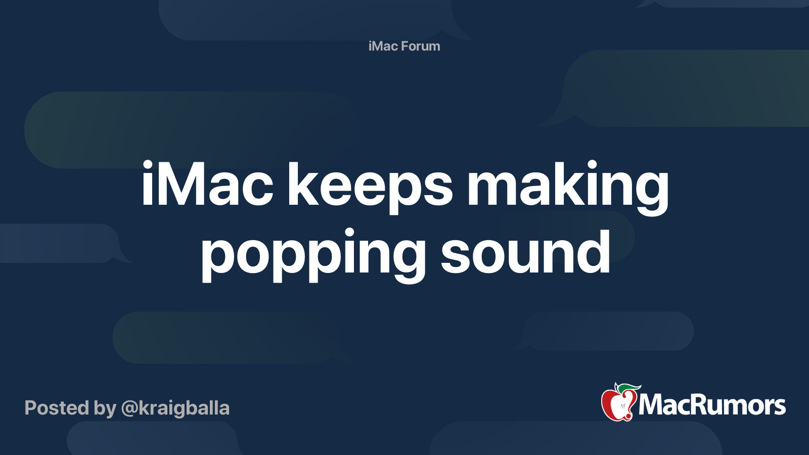 iMac keeps making popping sound MacRumors Forums