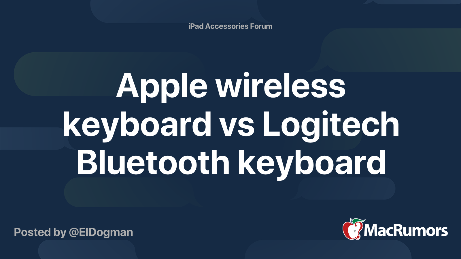 Apple wireless keyboard vs Logitech Bluetooth keyboard MacRumors Forums