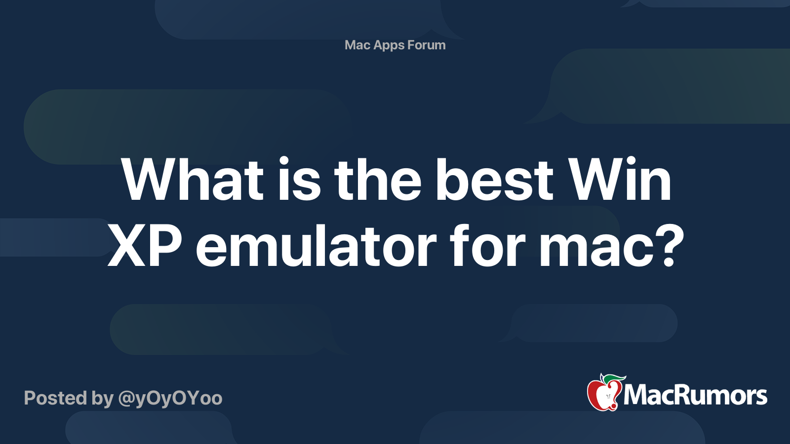 What is the best Win XP emulator for mac? MacRumors Forums
