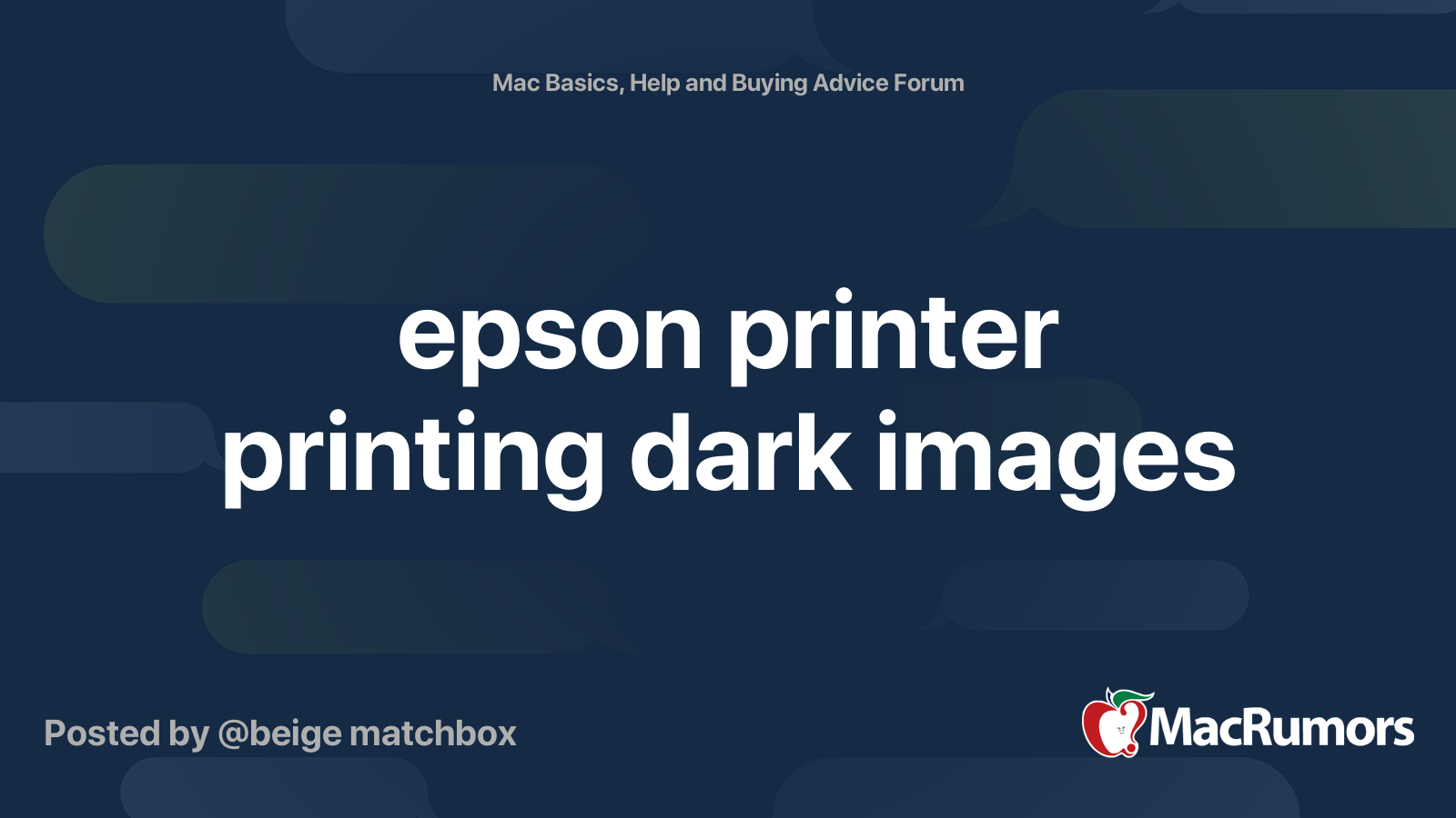 epson printer printing dark images MacRumors Forums