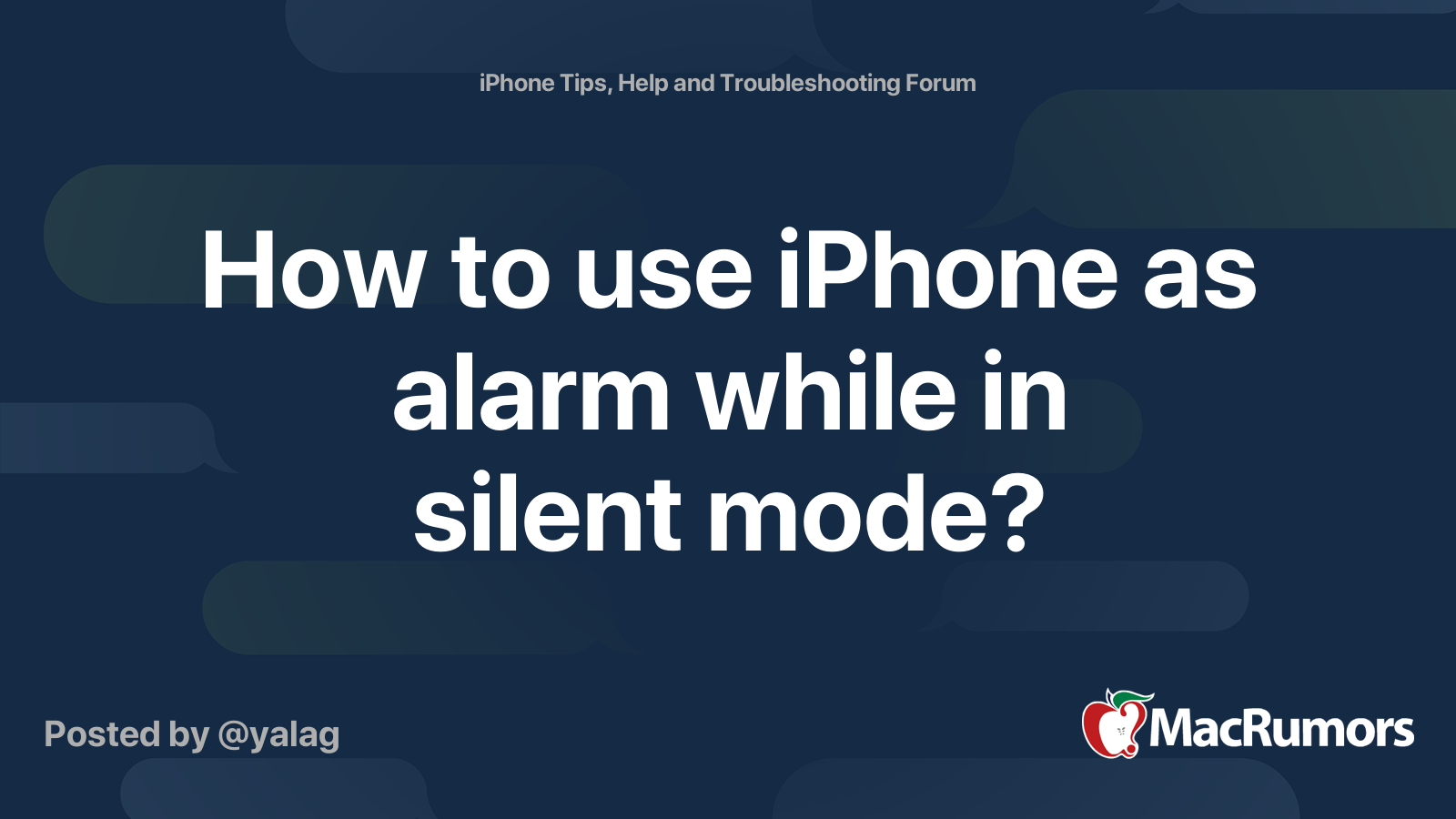 How to use iPhone as alarm while in silent mode? MacRumors Forums