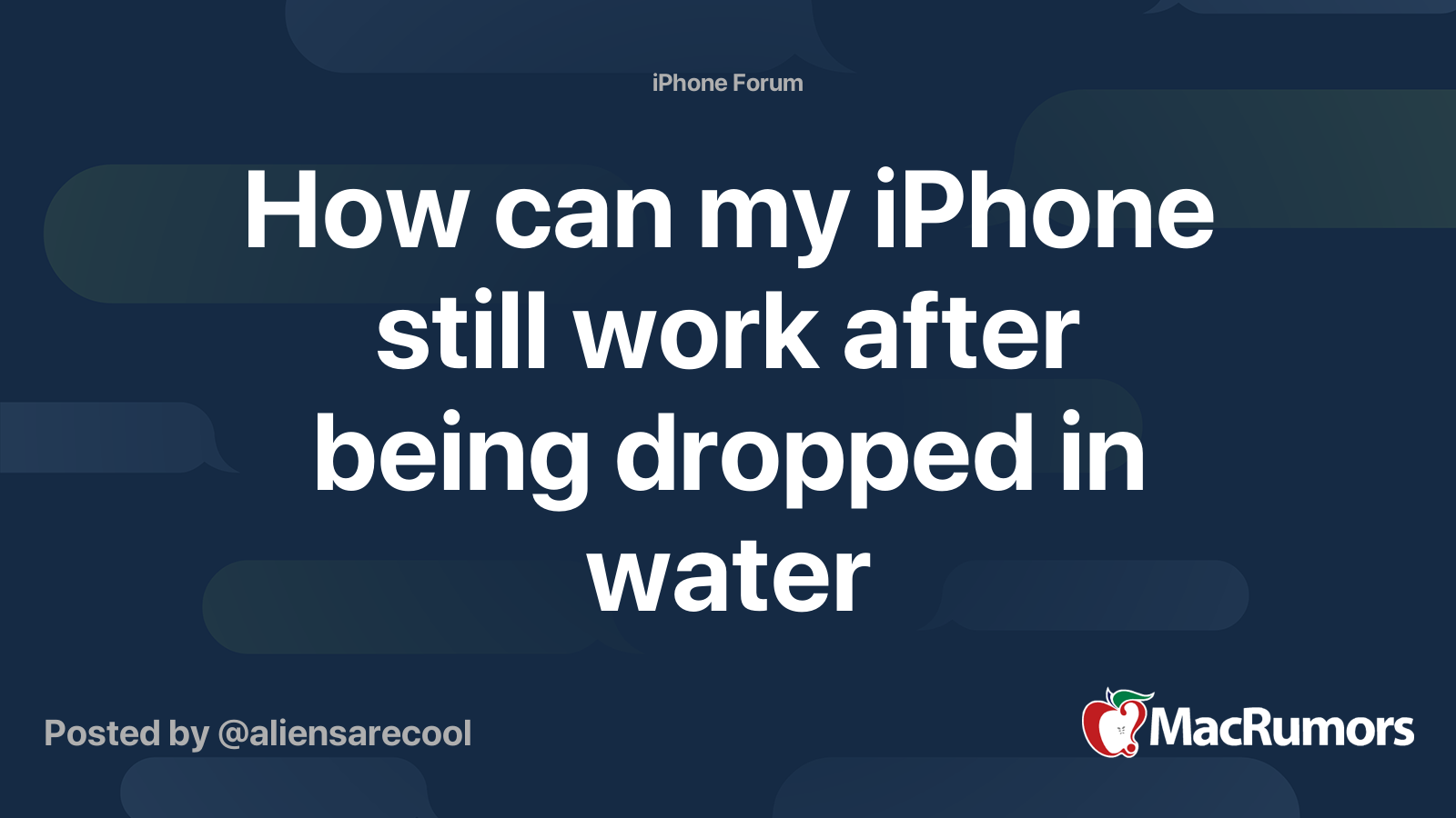 How can my iPhone still work after being dropped in water | MacRumors