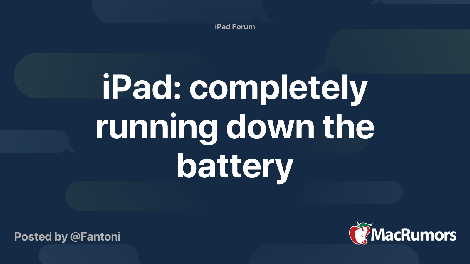 iPad completely running down the battery MacRumors Forums