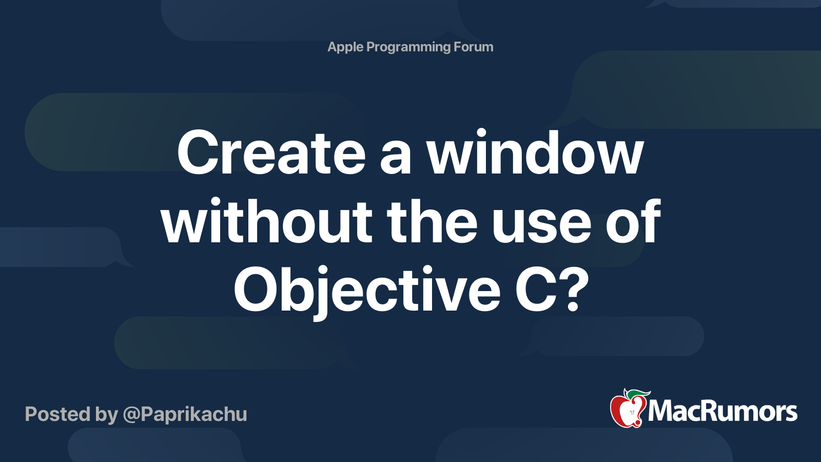 Create a window without the use of Objective C? | MacRumors Forums