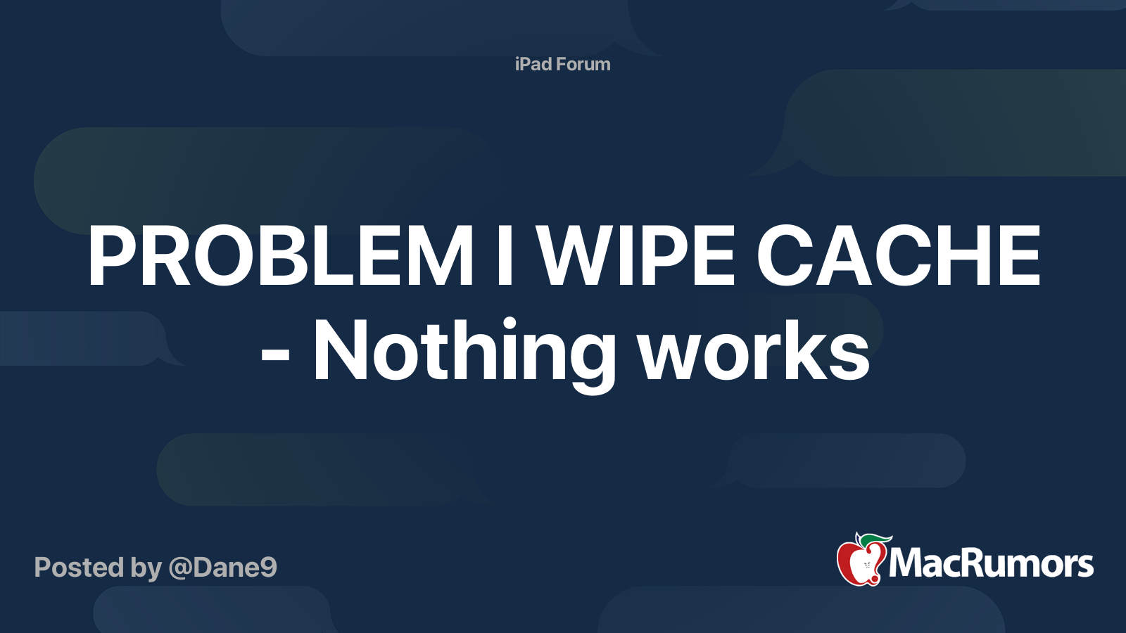 problem-i-wipe-cache-nothing-works-macrumors-forums