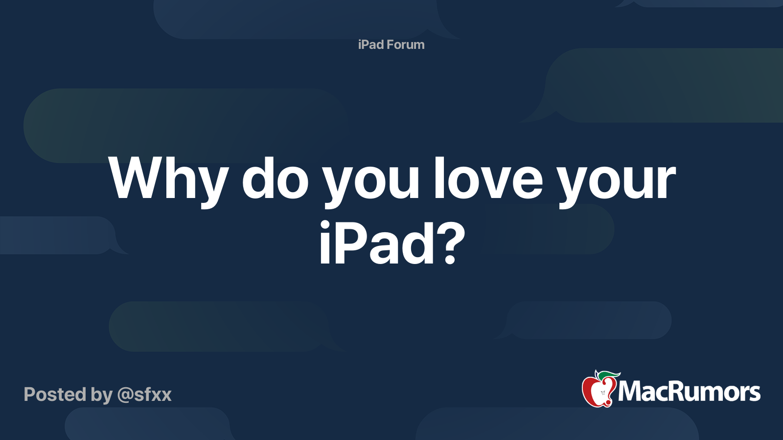 Why do you love your iPad? MacRumors Forums
