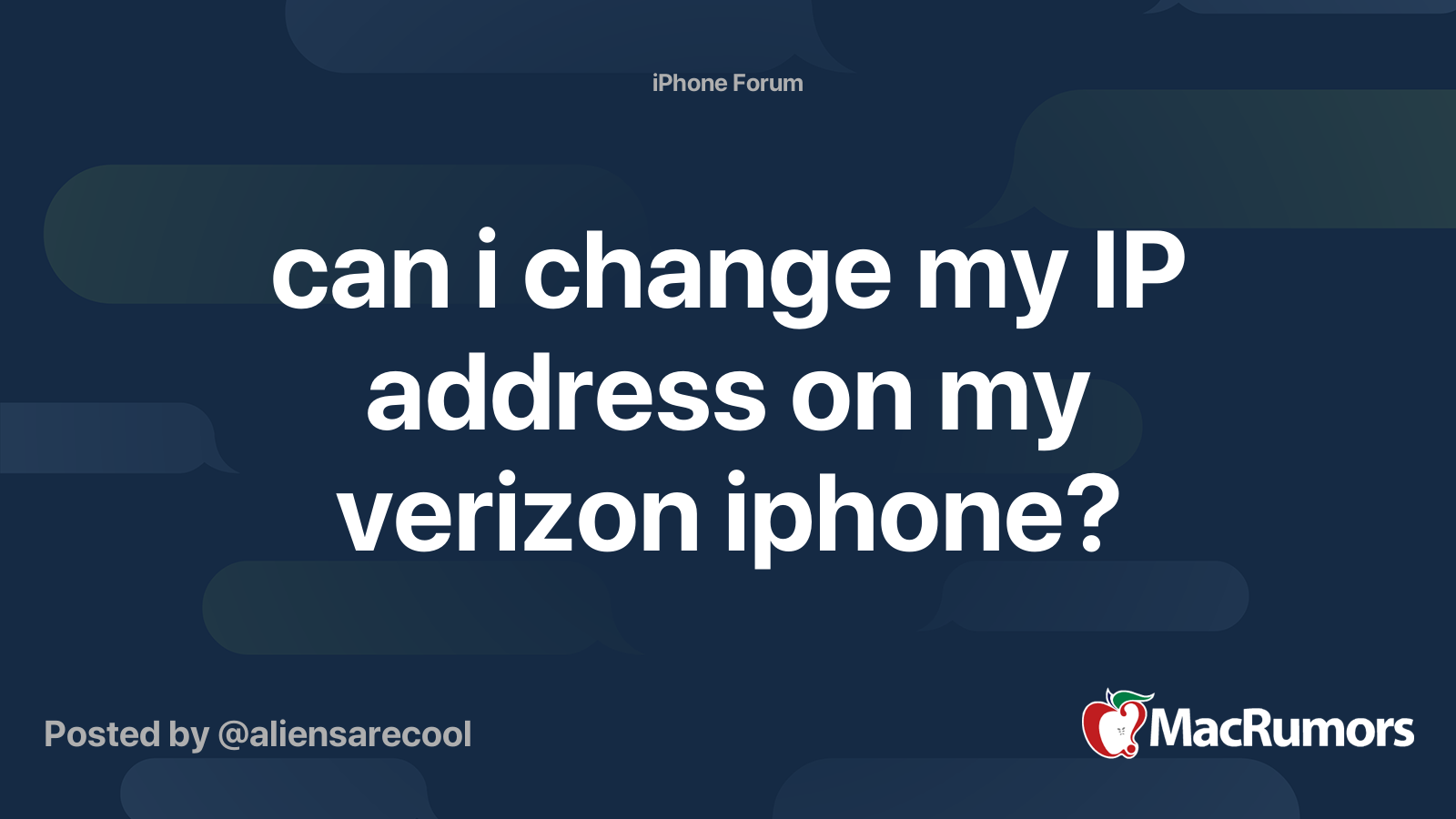 can i change my IP address on my verizon iphone? | MacRumors Forums