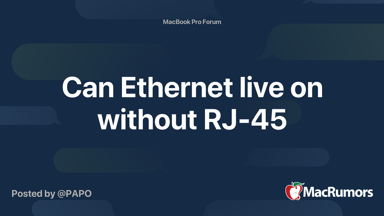Can Ethernet live on without RJ-45 | MacRumors Forums
