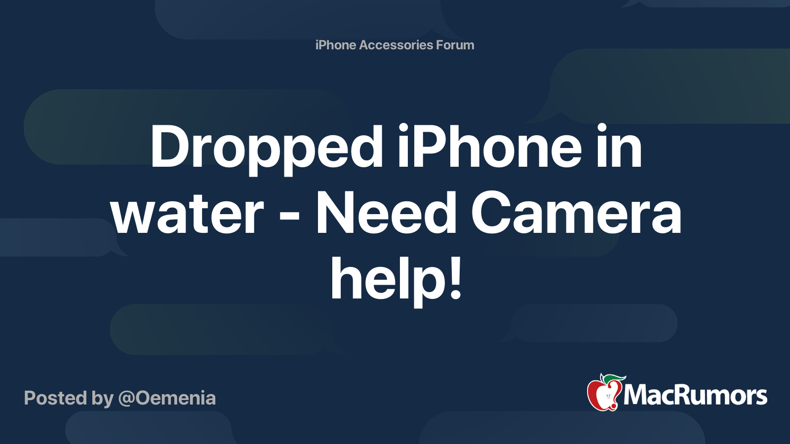 Dropped iPhone in water - Need Camera help! | MacRumors Forums