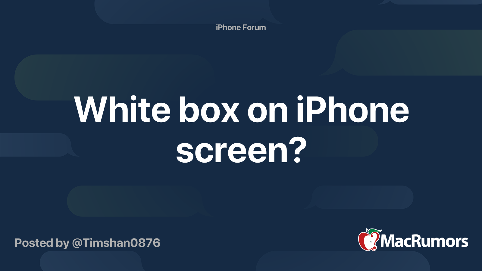 White box on iPhone screen? MacRumors Forums