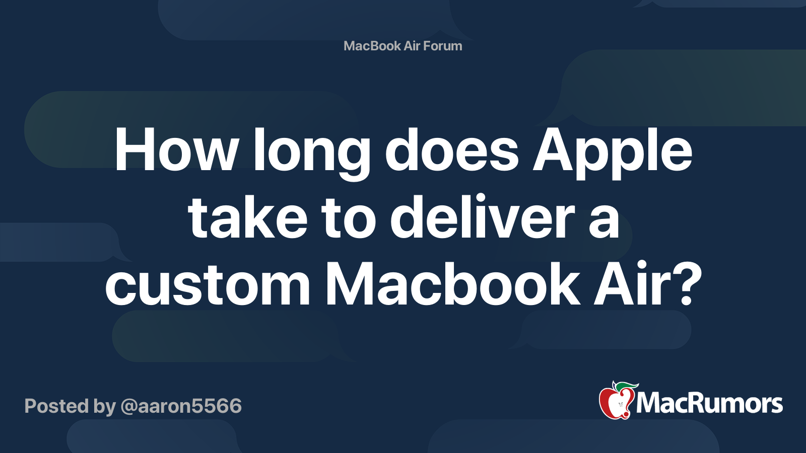 How long does Apple take to deliver a custom Macbook Air? MacRumors