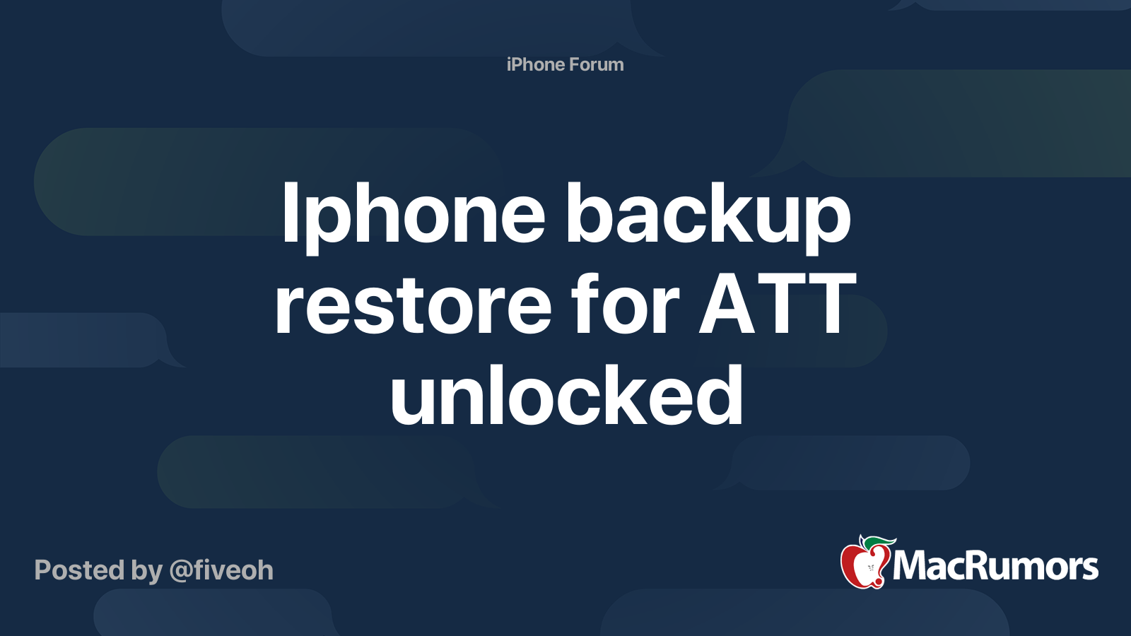 Iphone backup restore for ATT unlocked MacRumors Forums