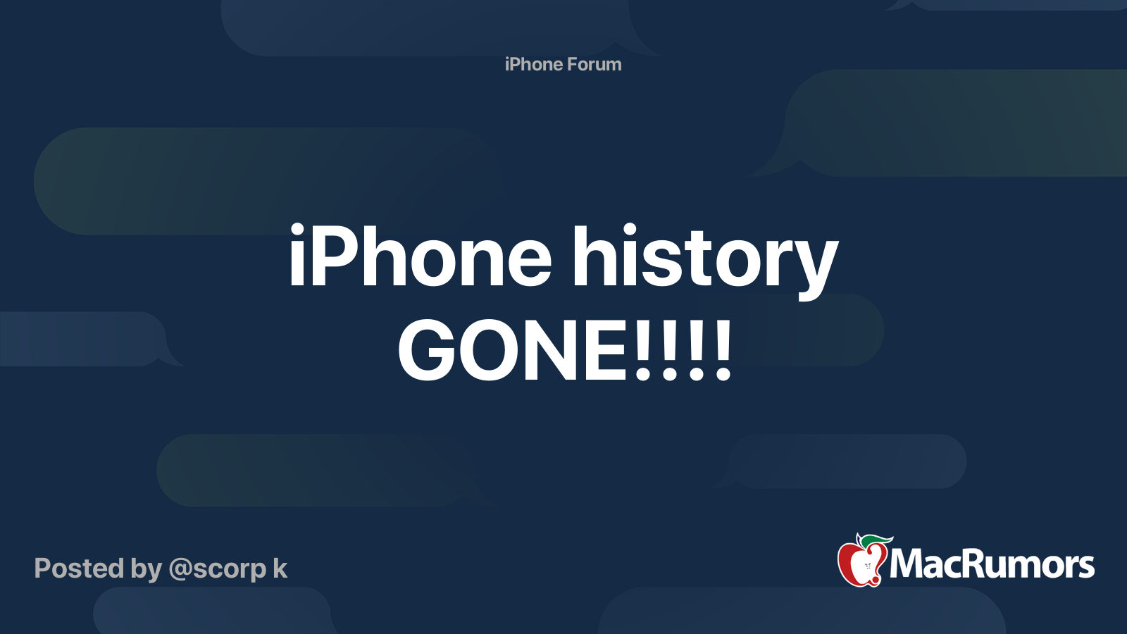 iPhone history GONE!!!! | MacRumors Forums