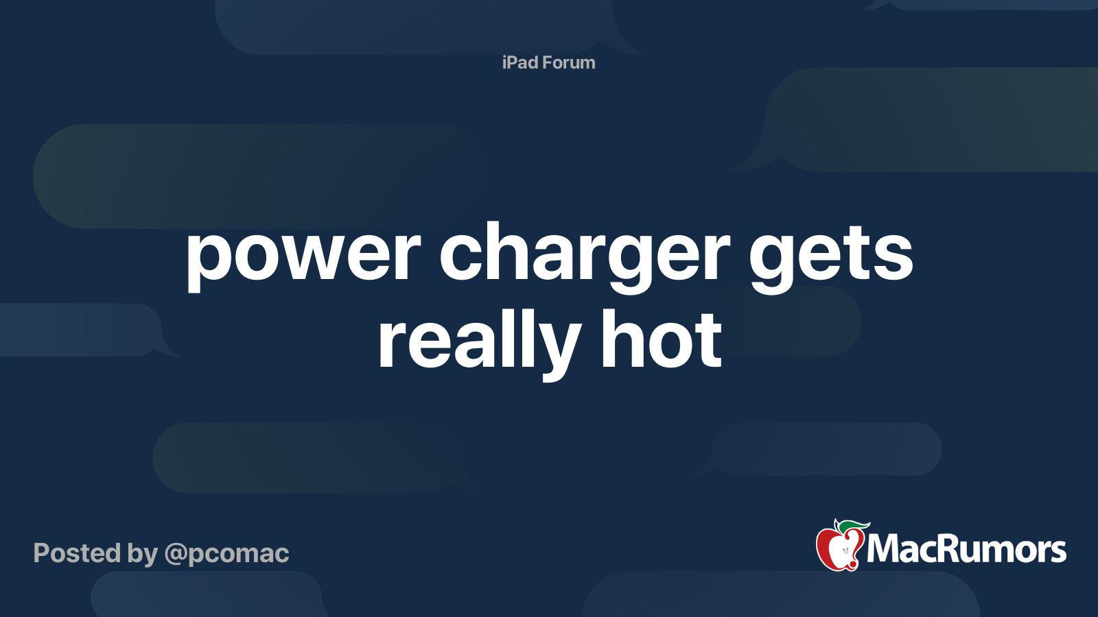 power charger gets really hot MacRumors Forums