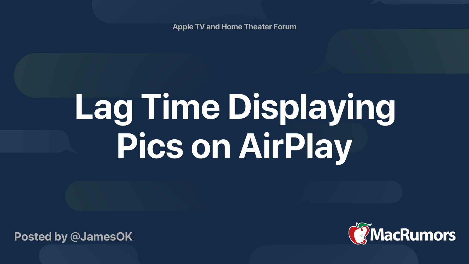 Lag Time Displaying Pics on AirPlay MacRumors Forums