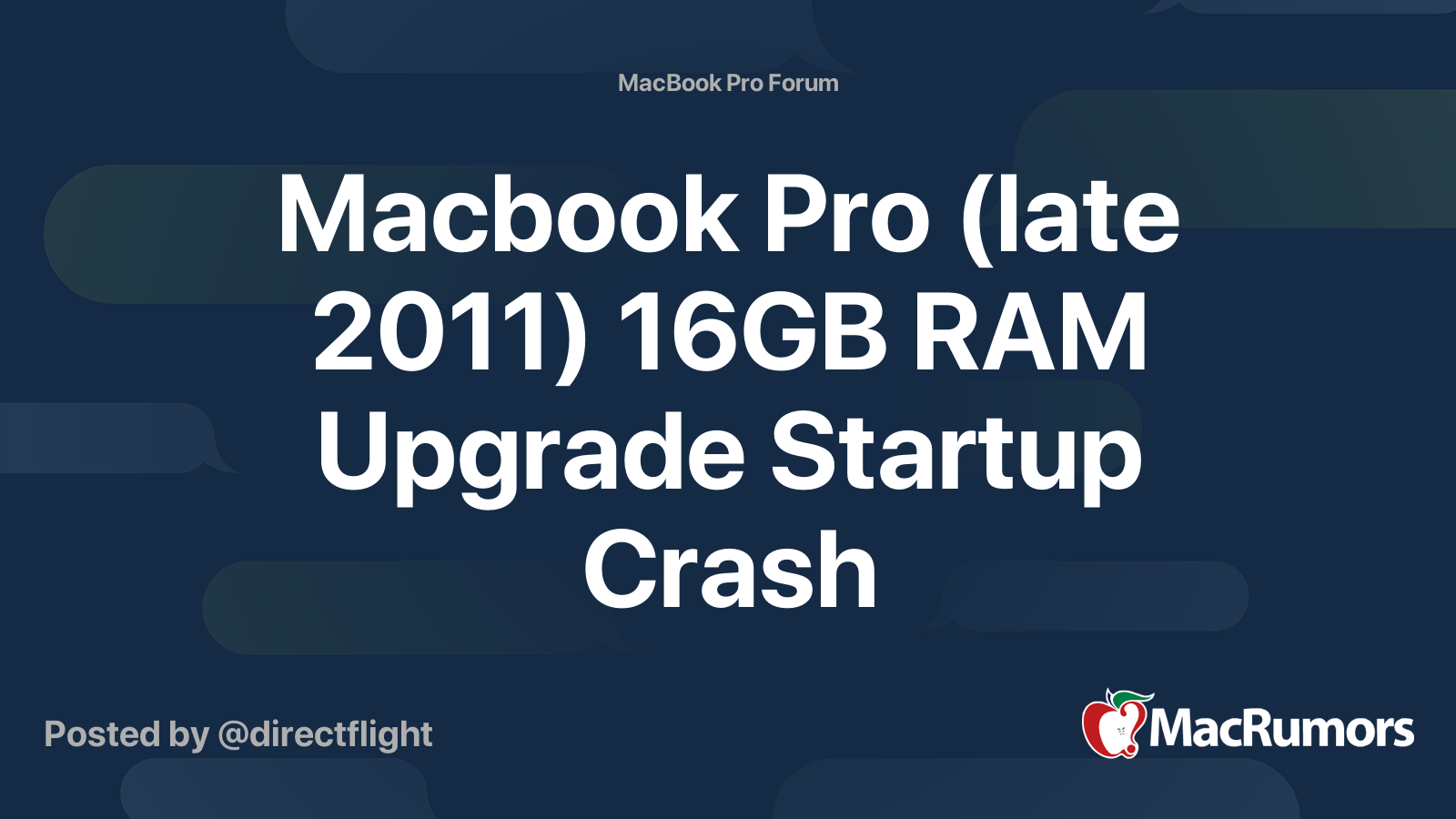 Macbook Pro (late 2011) 16GB RAM Upgrade Startup Crash | MacRumors Forums