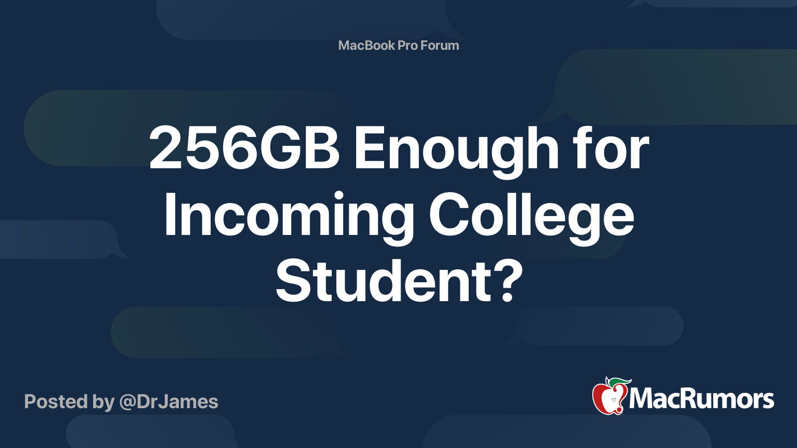 256GB Enough for College Student? MacRumors Forums