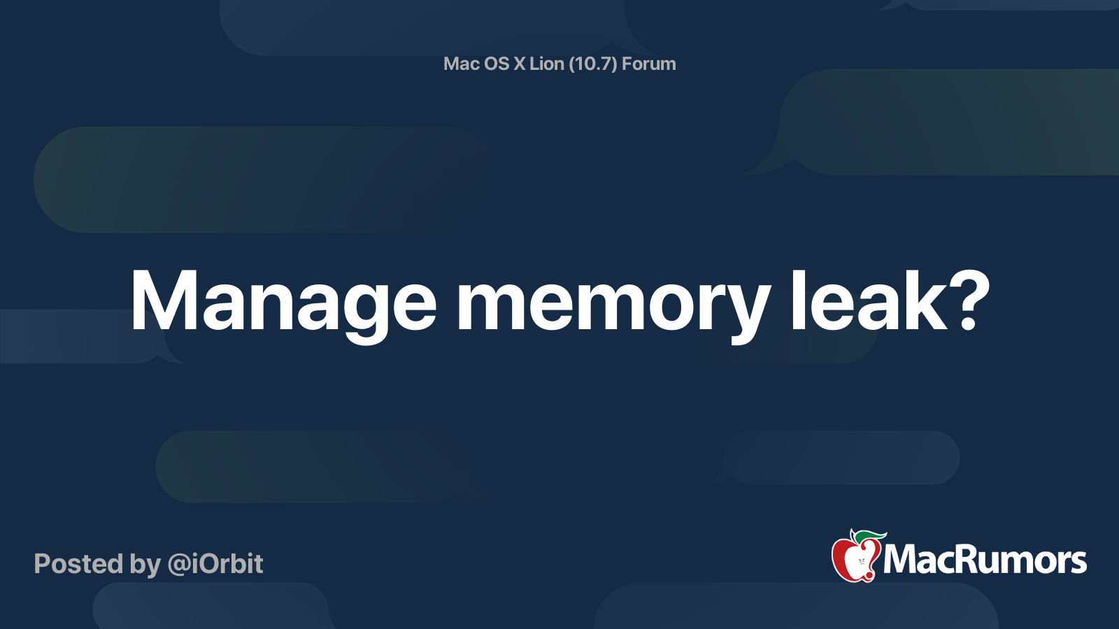 Manage memory leak? | MacRumors Forums