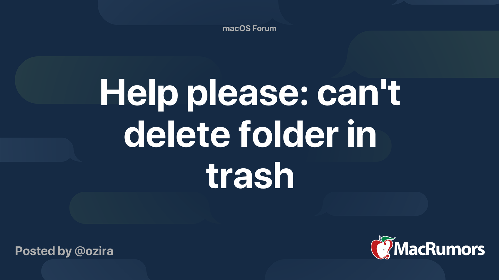 Help please can't delete folder in trash MacRumors Forums