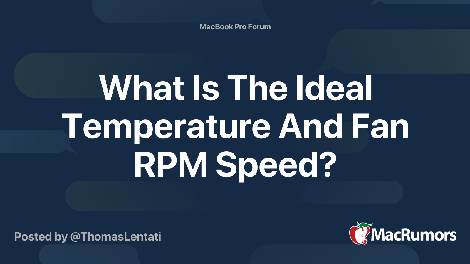 What Is The Ideal Temperature And Fan RPM Speed? MacRumors Forums
