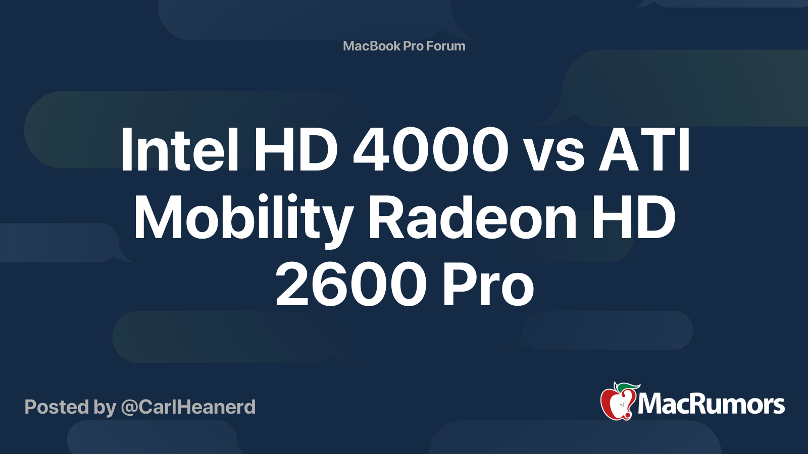 Intel HD 4000 vs ATI Mobility Radeon HD 2600 Pro | MacRumors Forums