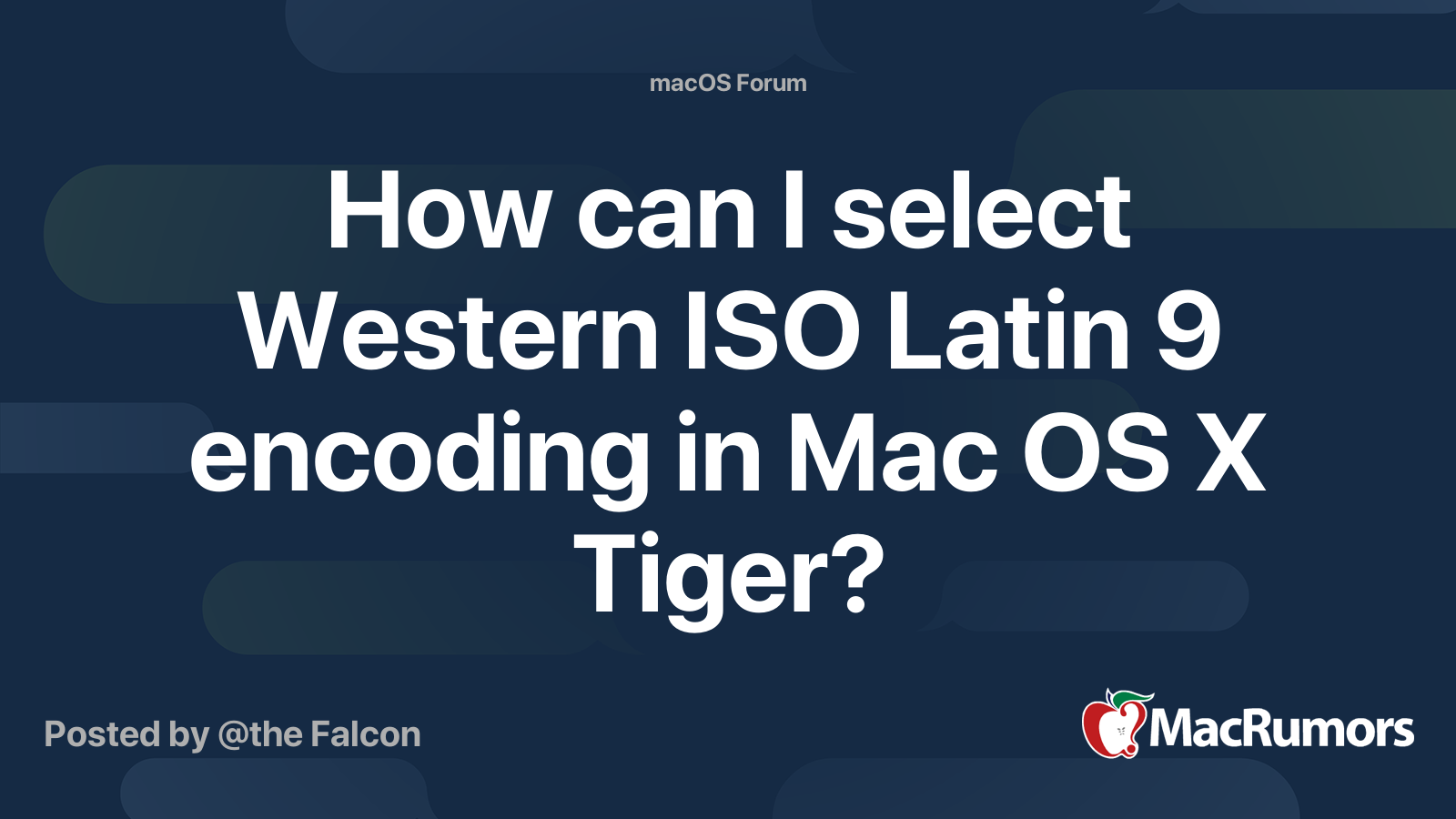 How Can I Select Western Iso Latin 9 Encoding In Mac Os X Tiger Macrumors Forums