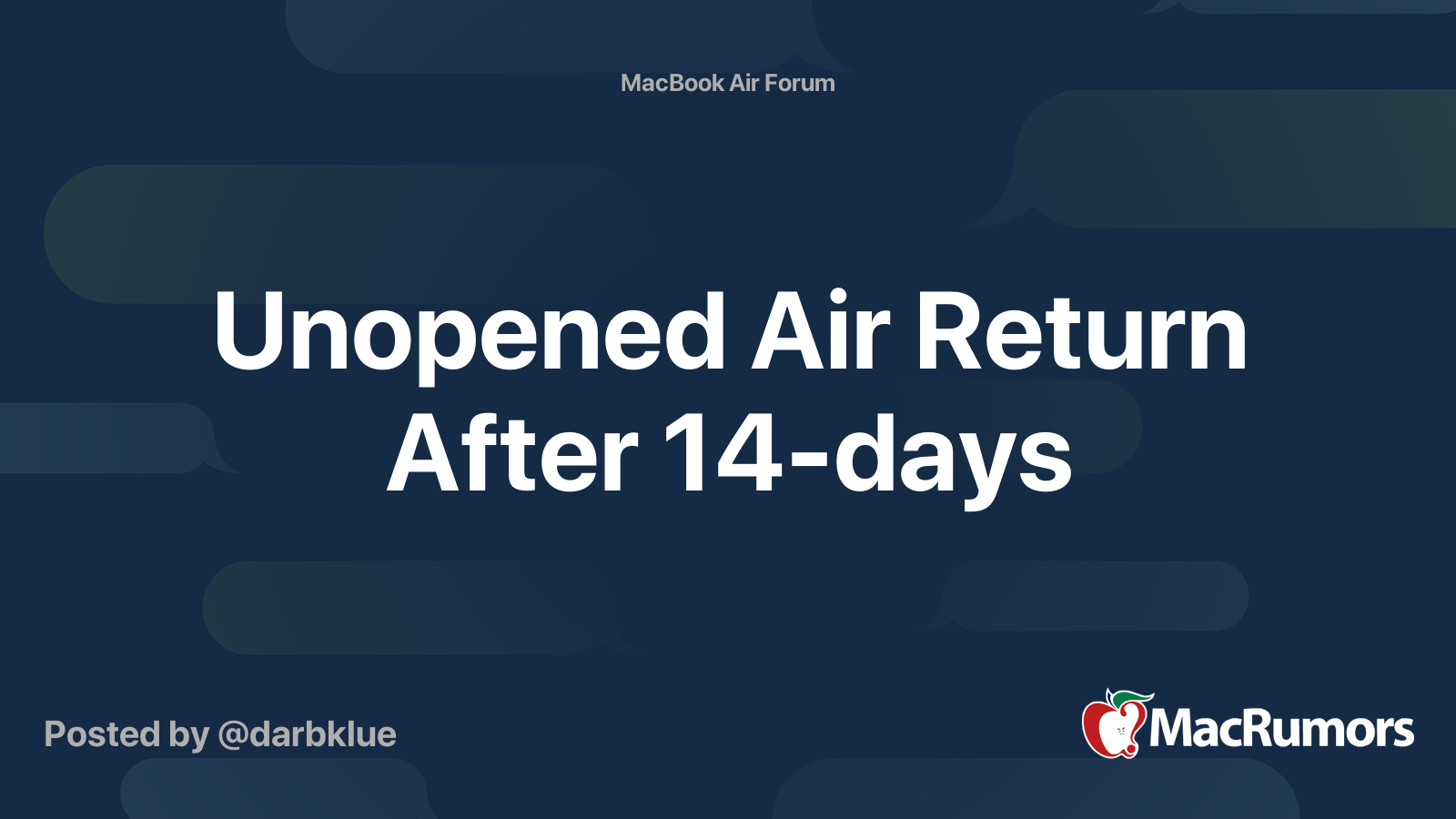 Unopened Air Return After 14days MacRumors Forums