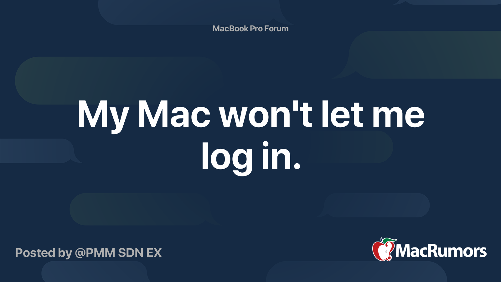 My Mac won't let me log in. | MacRumors Forums