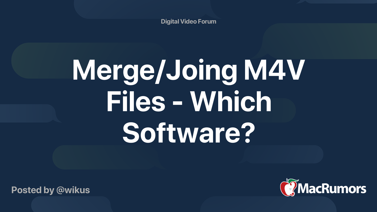 Merge/Joing M4V Files Which Software? MacRumors Forums