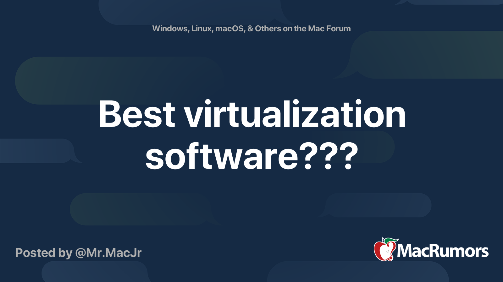 Best virtualization software??? | MacRumors Forums