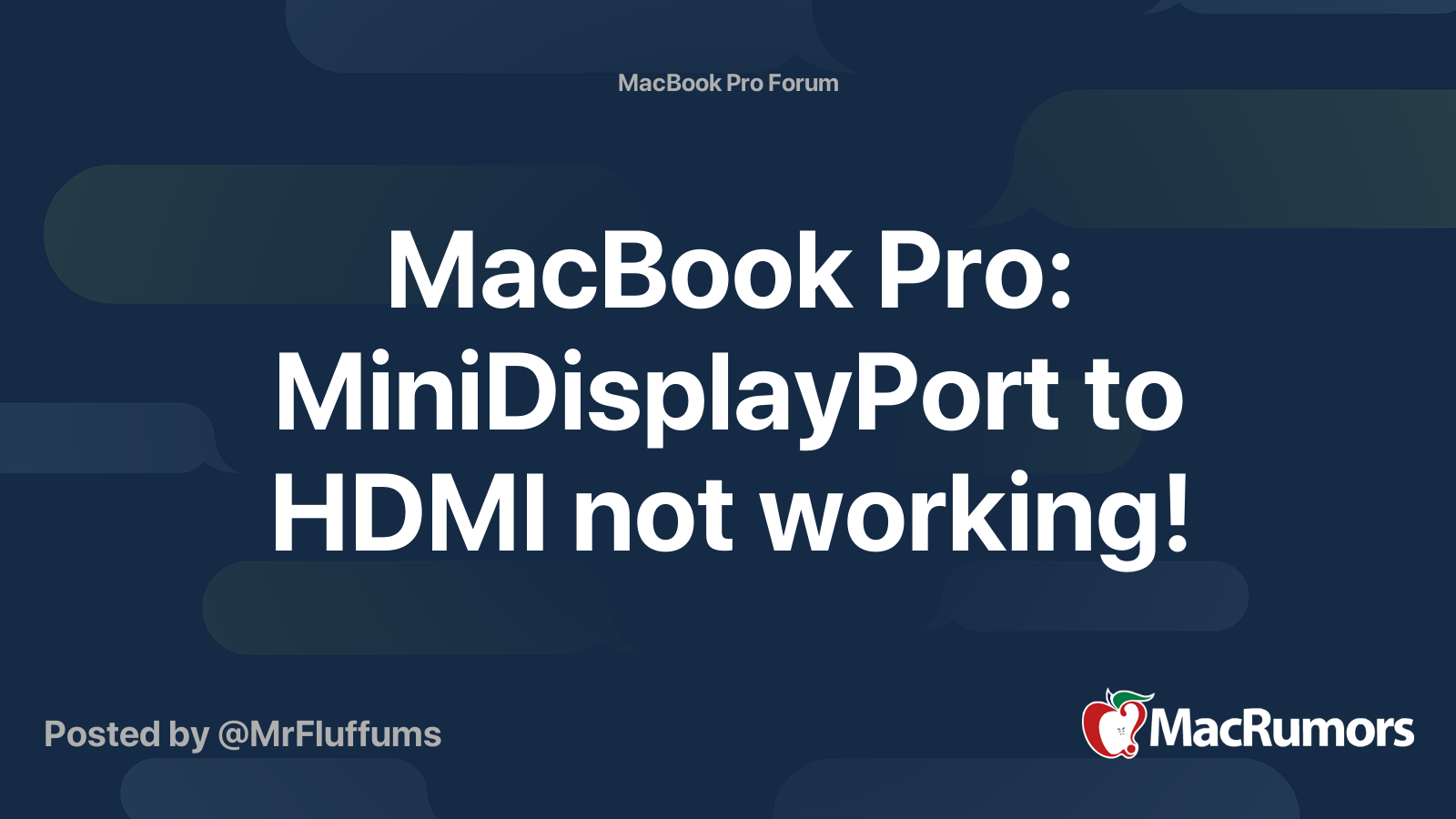 MacBook Pro: MiniDisplayPort to HDMI not working! | Forums