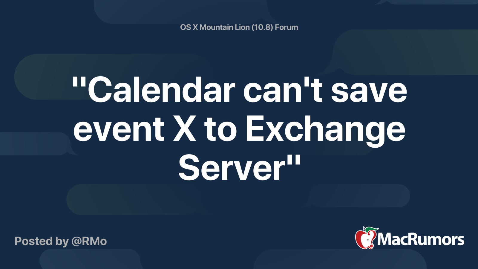 "Calendar can't save event X to Exchange Server" MacRumors Forums