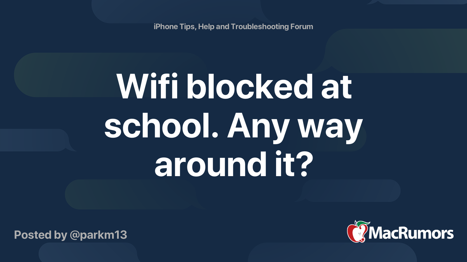 Wifi blocked at school. Any way around it? MacRumors Forums