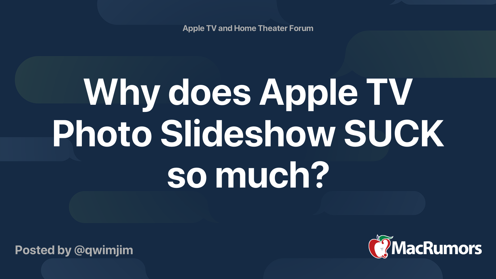 Why does Apple TV Photo Slideshow SUCK so much MacRumors Forums