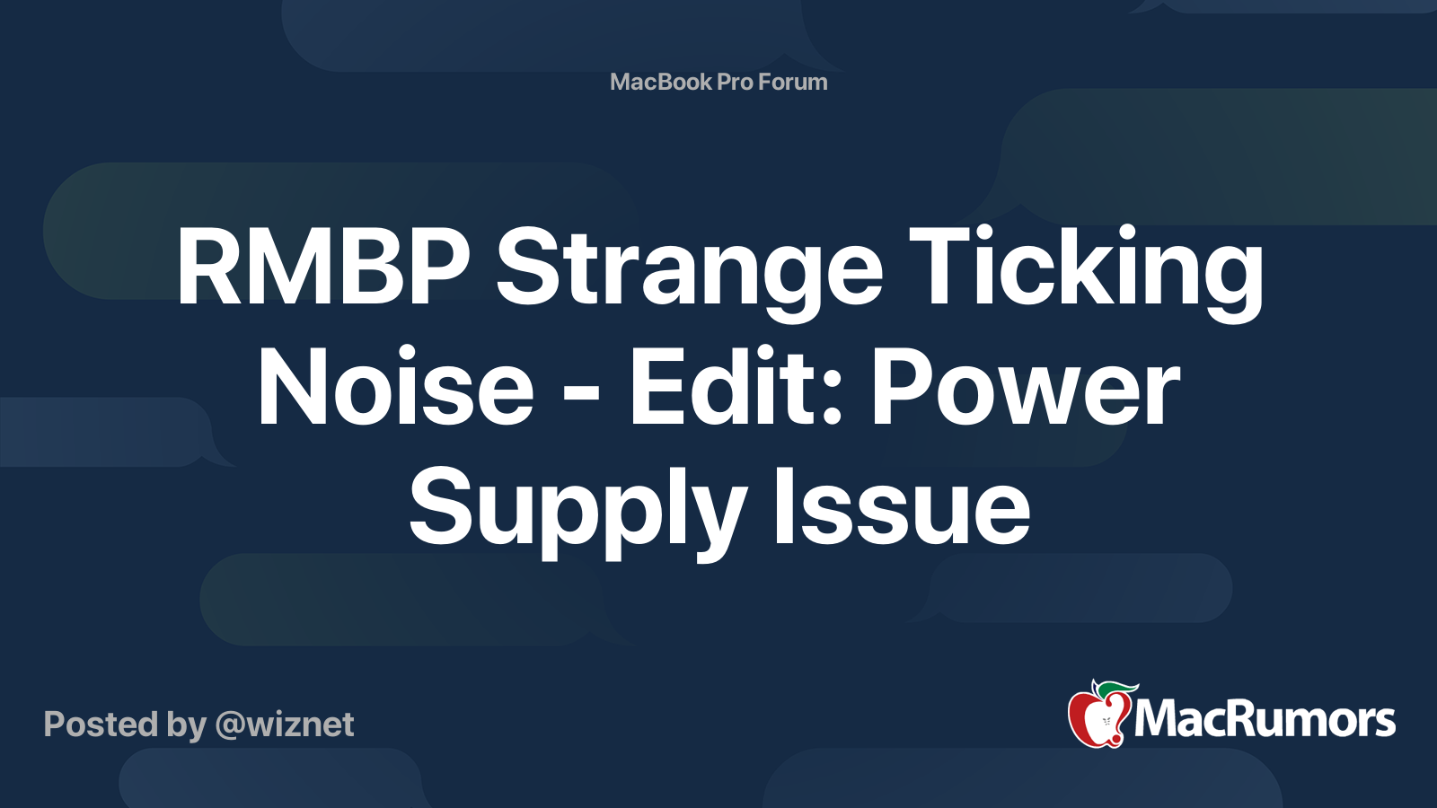 RMBP Strange Ticking Noise Edit Power Supply Issue MacRumors Forums