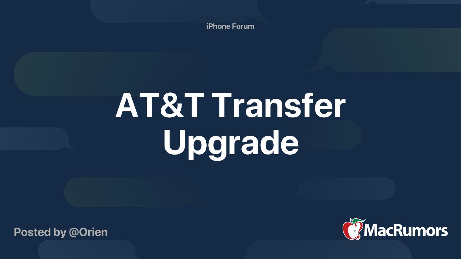 AT&T Transfer Upgrade MacRumors Forums