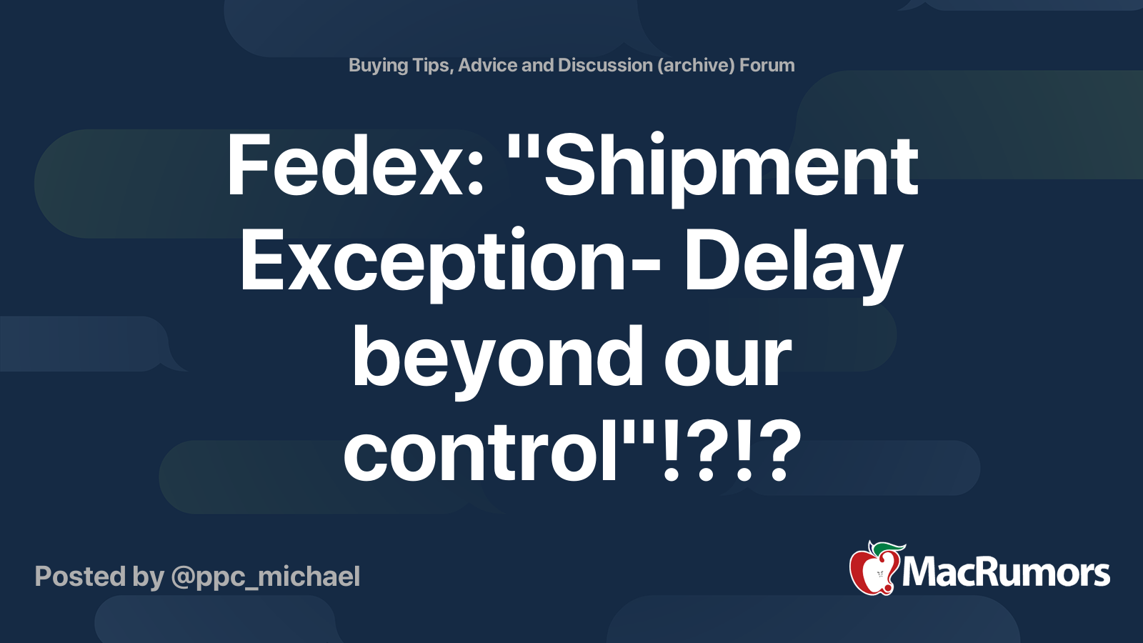 fedex-shipment-exception-delay-beyond-our-control-macrumors