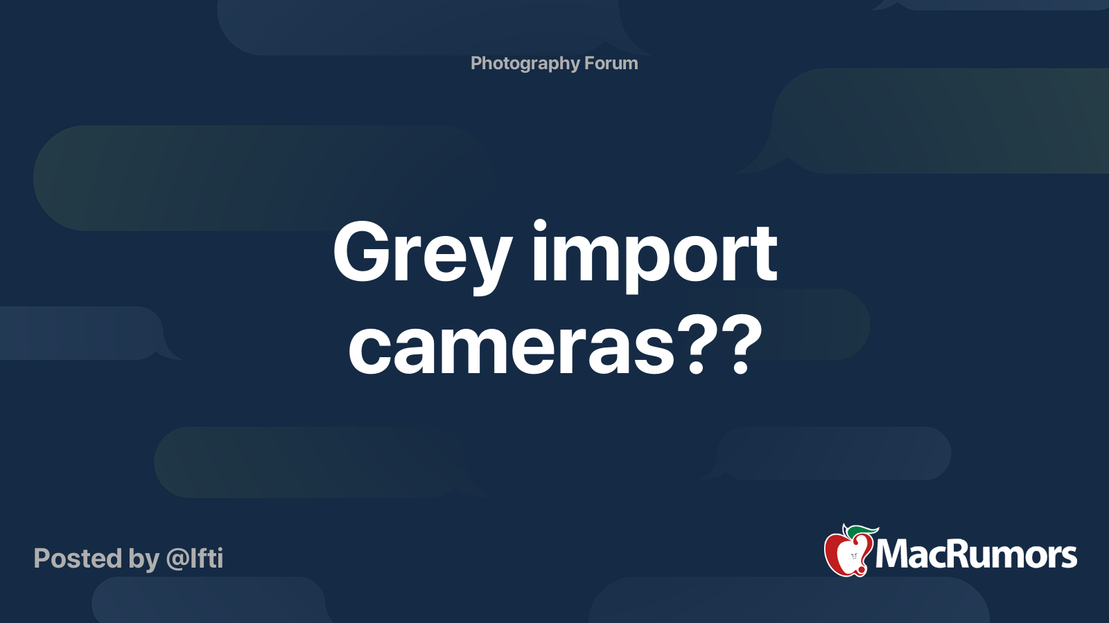 Grey import cameras?? MacRumors Forums