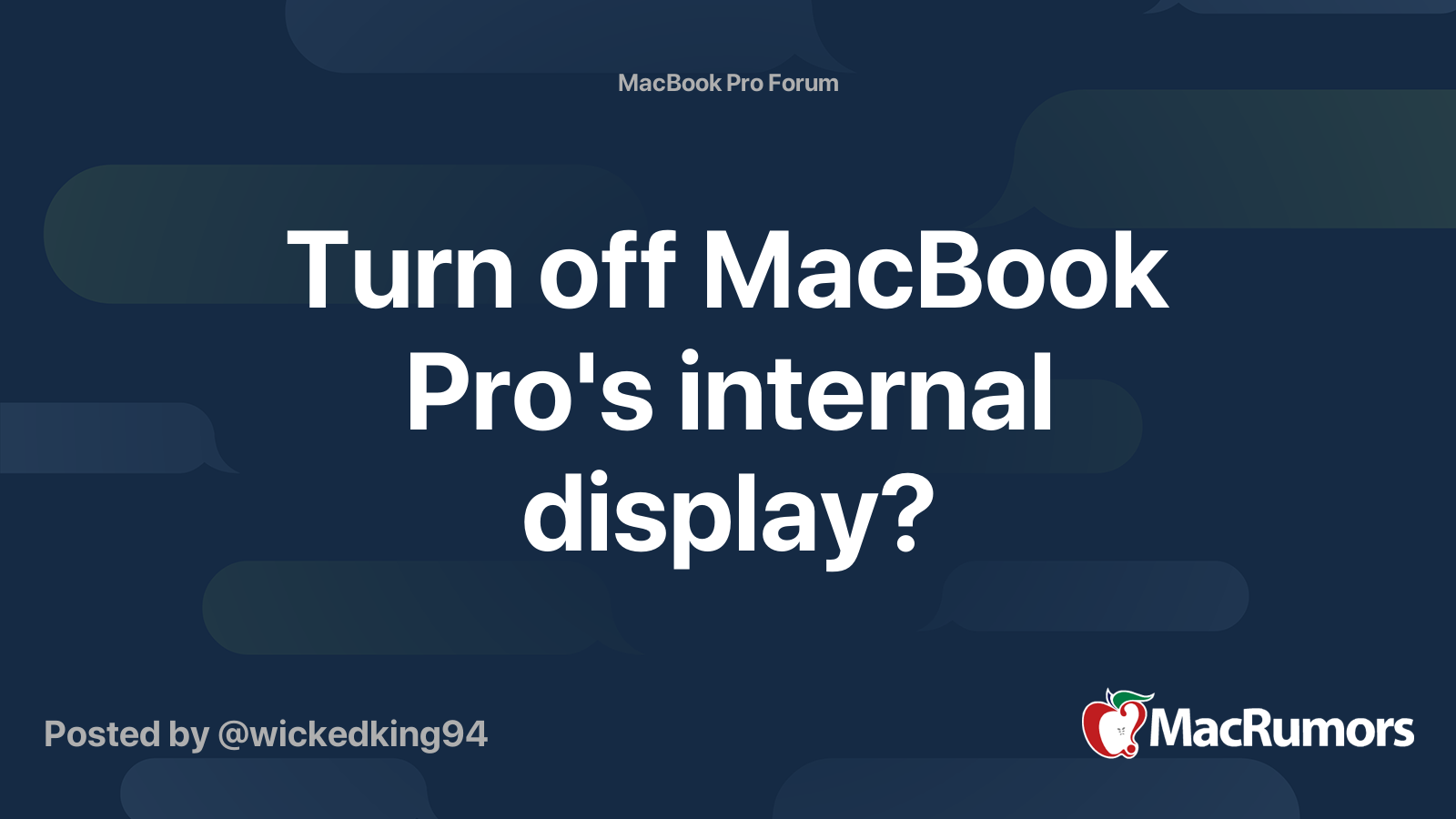 Turn off MacBook Pro's internal display? | MacRumors Forums