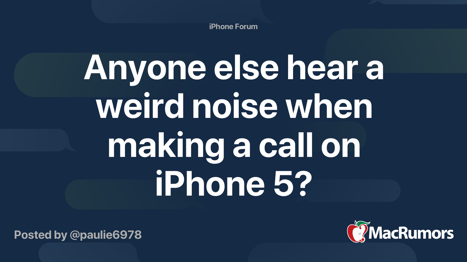 Anyone else hear a weird noise when making a call on iPhone 5