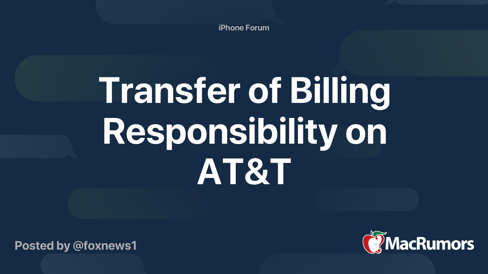 Transfer of Billing Responsibility on AT&T MacRumors Forums
