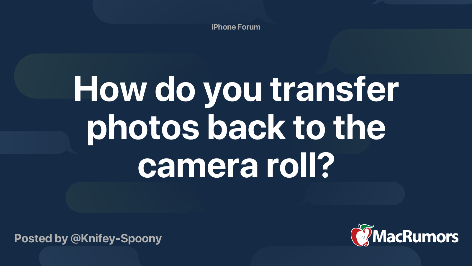 How do you transfer photos back to the camera roll? MacRumors Forums