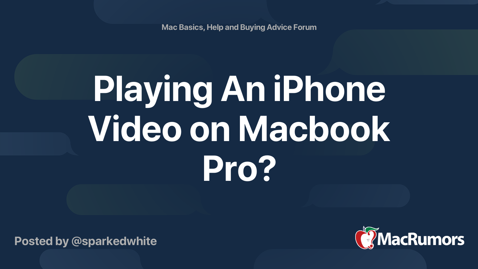 Playing An iPhone Video on Macbook Pro? | MacRumors Forums