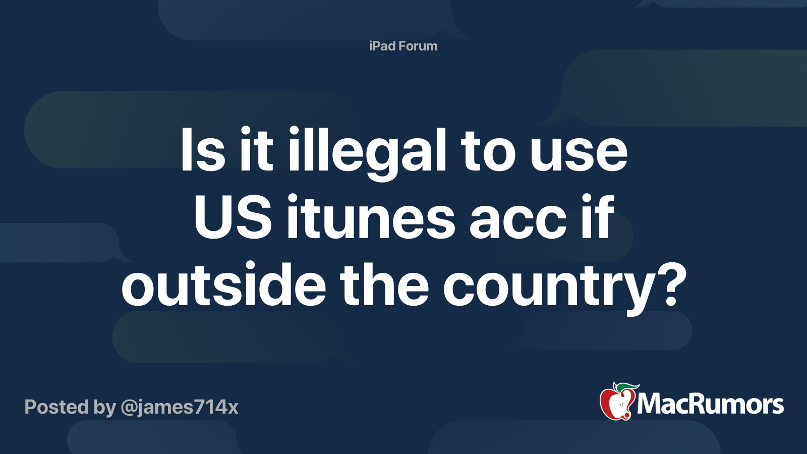 Is It Illegal To Use Us Itunes Acc If Outside The Country Macrumors Forums