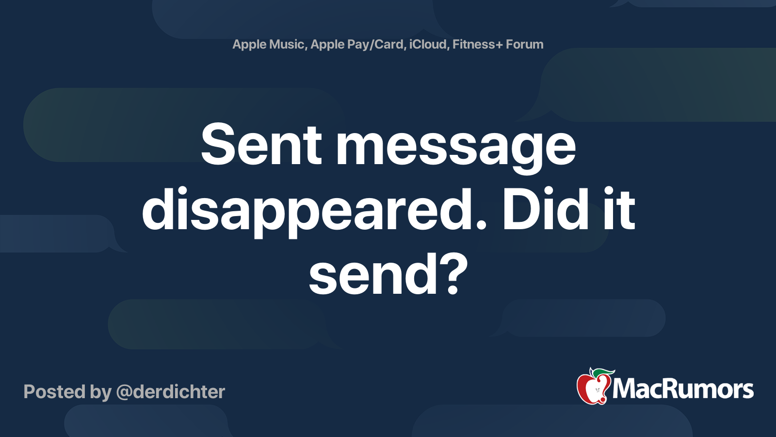Sent message disappeared. Did it send? | MacRumors Forums